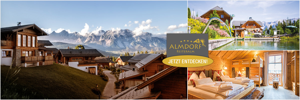 Almdorf Reiteralm - Familienurlaub Chalets Almhütten Schladming Steiermark
