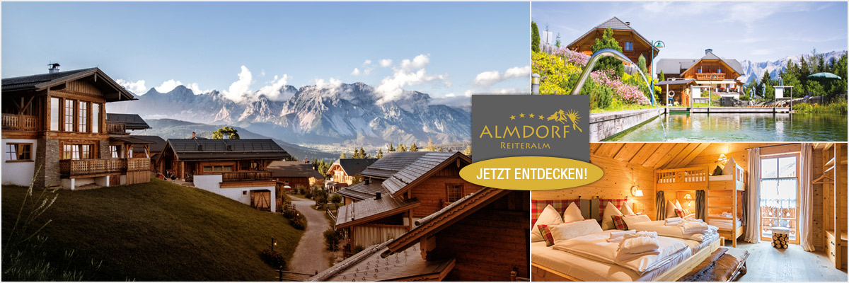 Almdorf Reiteralm - Familienurlaub Chalets Almhütten Schladming Steiermark