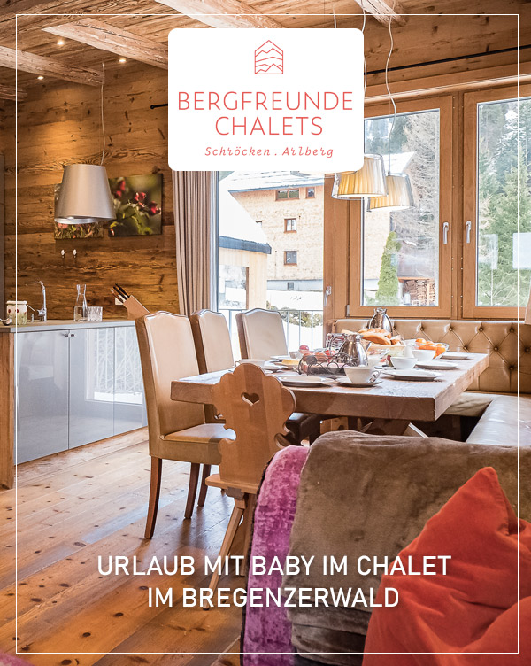 Bergfreunde Chalets Bregenzerwald - Urlaub mit baby und Kleinkind
