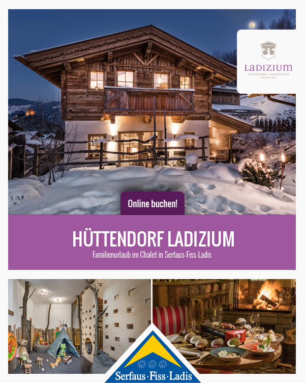 Urlaub Baby Serfaus-Fiss-Ladis in Tirol - Hüttendorf Ladizium